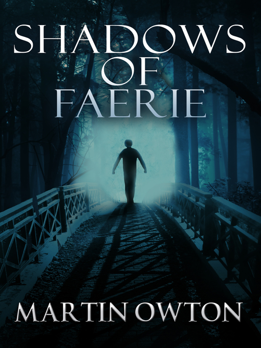 Title details for Shadows of Faerie by Martin Owton - Available